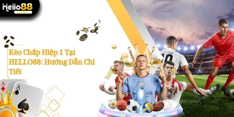 Kèo chấp hiệp 1